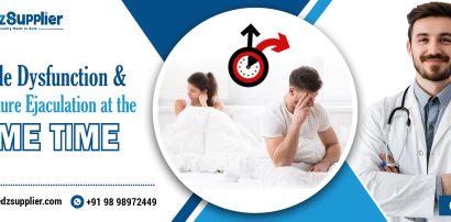 Erectile Dysfunction and Premature Ejaculation