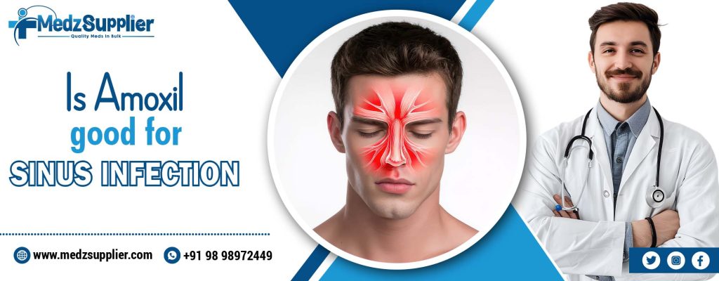 Is Amoxil Good for Sinus Infection​