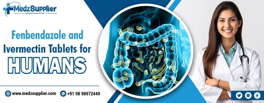 Fenbendazole and Ivermectin Tablets for Humans