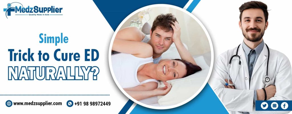Simple Trick to Cure Erectile Dysfunction Naturally?