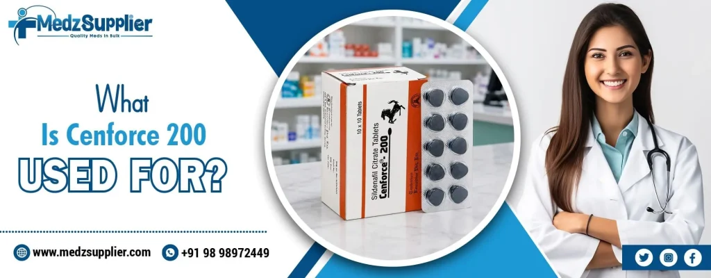 What Is Cenforce 200 Used For? 1 What Is Cenforce 200 Used For