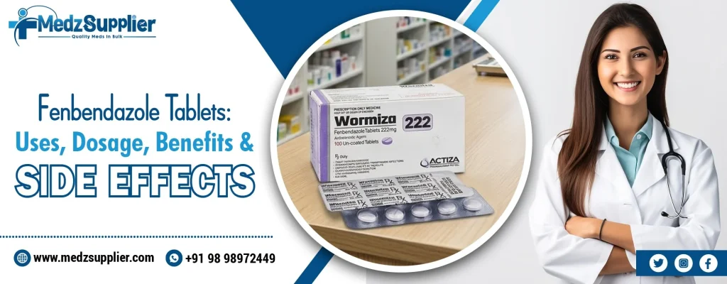 Fenbendazole Tablets: Uses, Dosage, Benefits and Side Effects 1 Fenbendazole Tablets: Uses, Dosage, Benefits and Side Effects